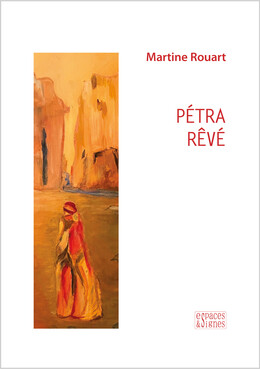 Pétra rêvé - Martine Rouart - espaces&signes