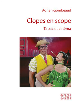 Clopes en scope - Adrien Gombeaud - espaces&signes