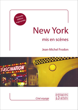 New York mis en scènes - Jean-Michel Frodon - espaces&signes