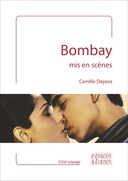 Bombay mis en scènes - Camille Deprez - espaces&signes