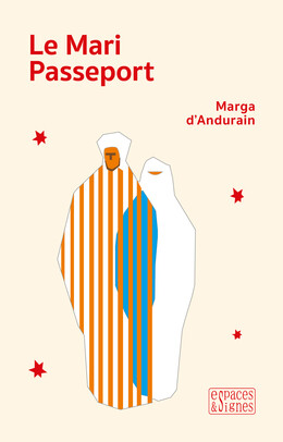 Le Mari Passeport - Marga Andurain (d') - espaces&signes