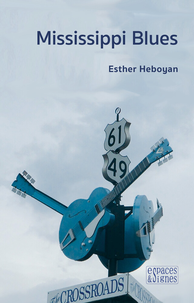 Mississippi Blues - Esther Heboyan - espaces&signes